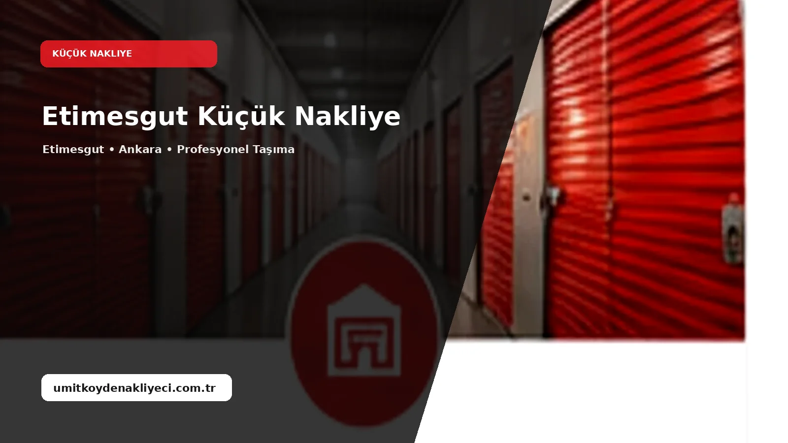 Etimesgut Kucuk Nakliye - Ümitköy Nakliyeci