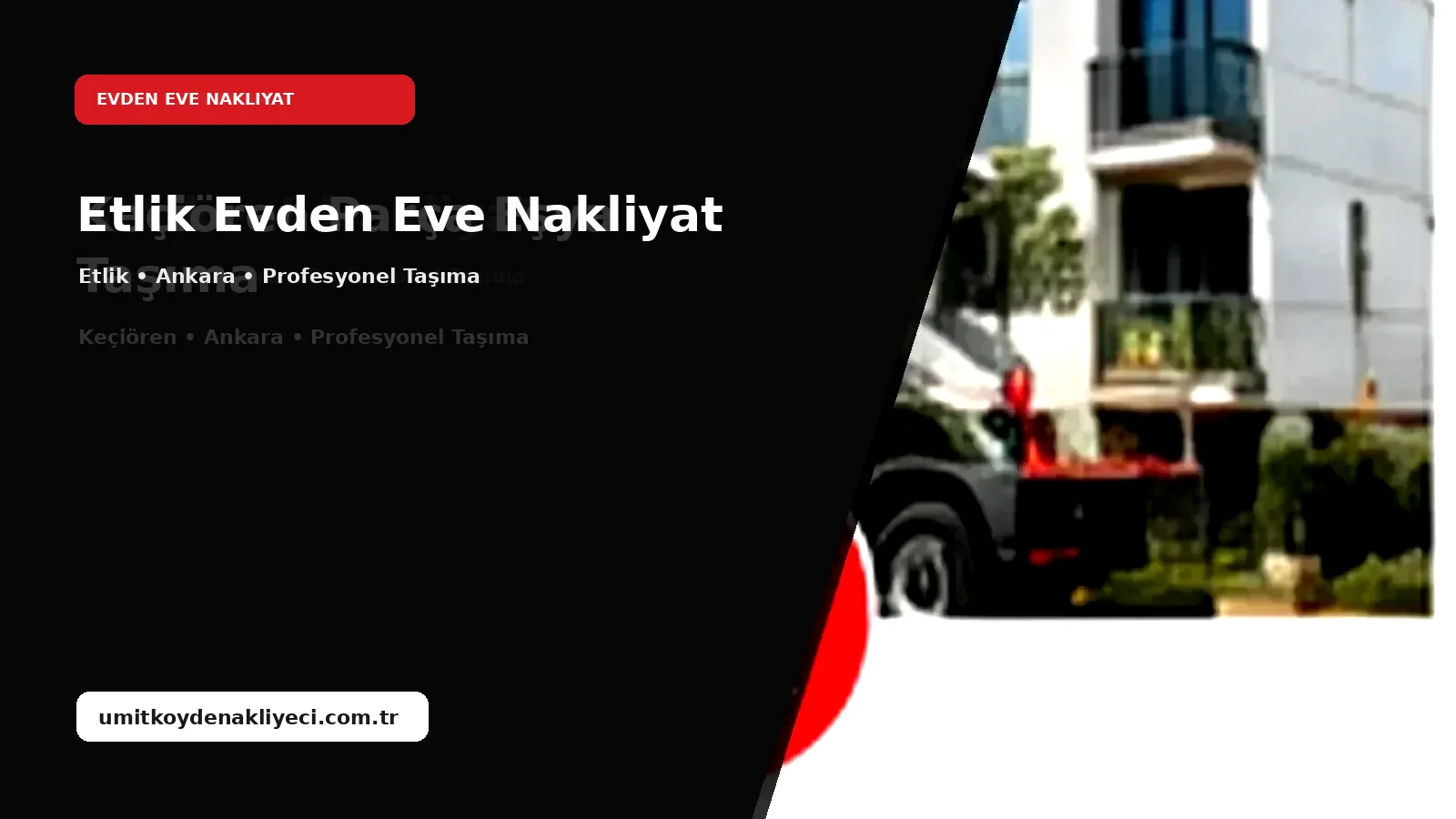 Etlik Evden Eve Nakliyat - Ümitköy Nakliyeci