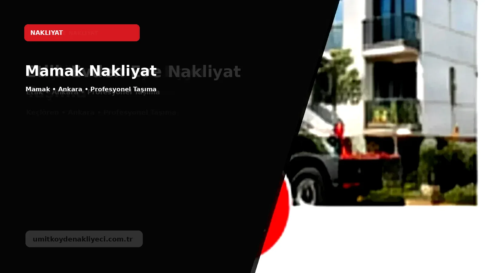Mamak Nakliyat - Ümitköy Nakliyeci