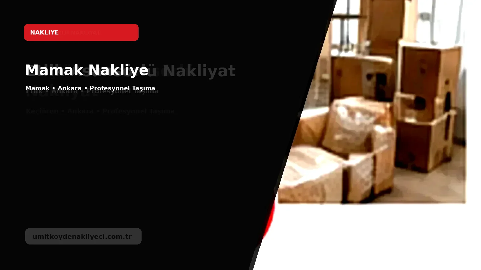 Mamak Nakliye - Ümitköy Nakliyeci