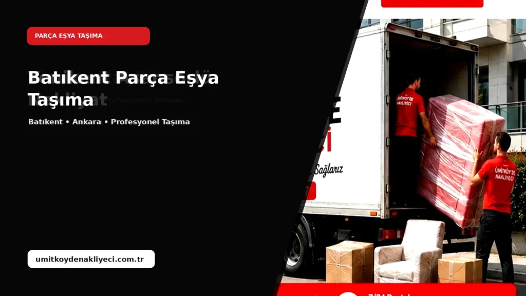 Batıkent Parça Eşya Taşıma