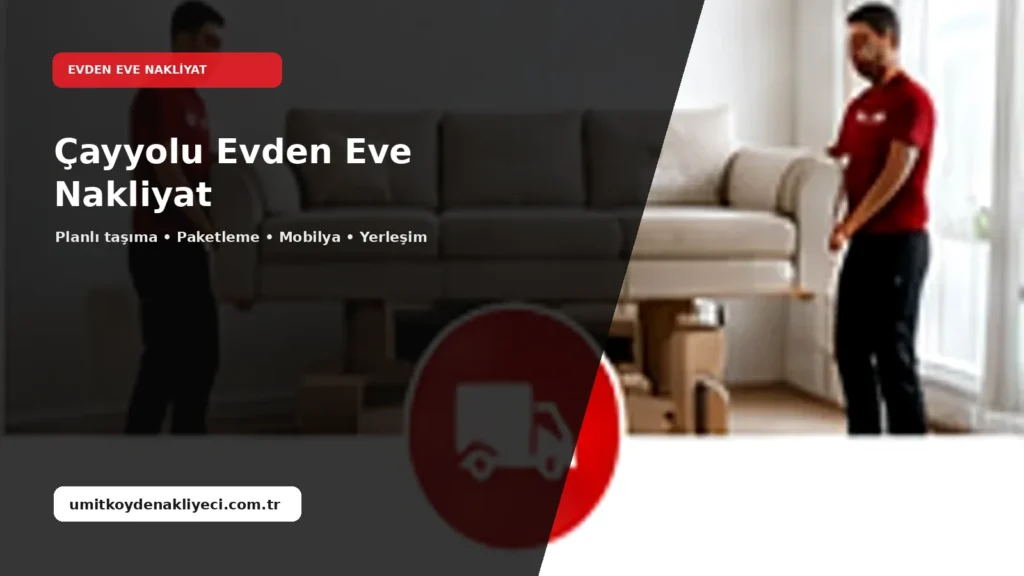 Çayyolu Evden Eve Nakliyat