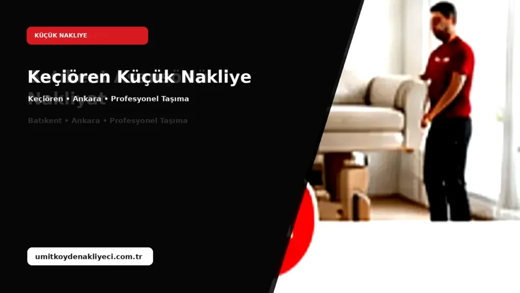 Keçiören Küçük Nakliye