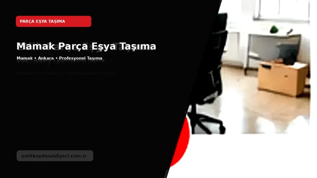 Mamak Parça Eşya Taşıma