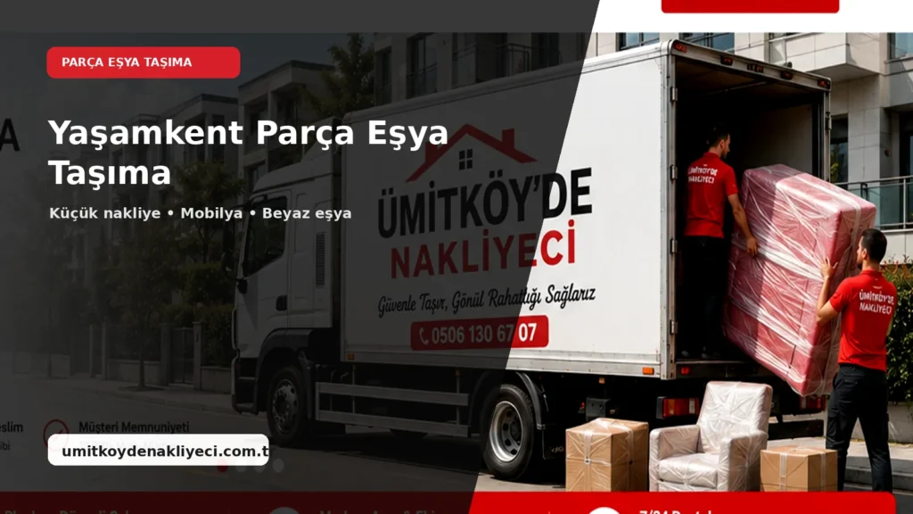 Yaşamkent Parça Eşya Taşıma